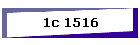 1c 1516