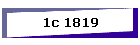 1c 1819