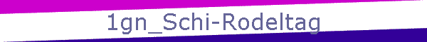 1gn_Schi-Rodeltag