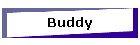 Buddy