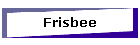 Frisbee
